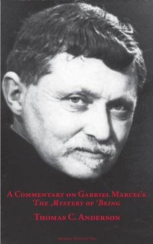 Commentary on Gabriel Marcel's the Mystery of Being (Marquette Studies in Philosophy),Used