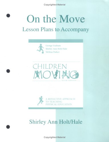 On The Move: Lesson Plans To Accompany Children Moving,Used