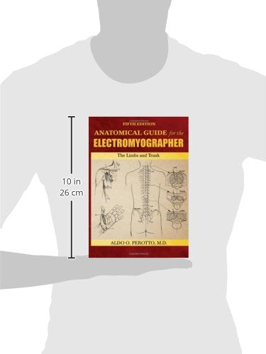 Anatomical Guide for the Electromyographer: The Limbs and Trunk,New