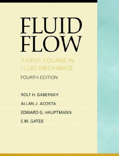 Fluid Flow: A First Course in Fluid Mechanics,Used