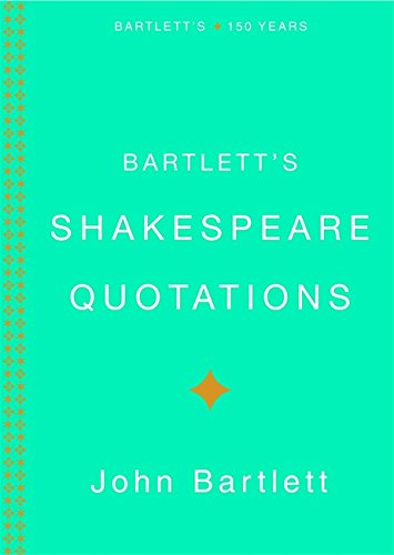 Bartlett's Shakespeare Quotations,Used