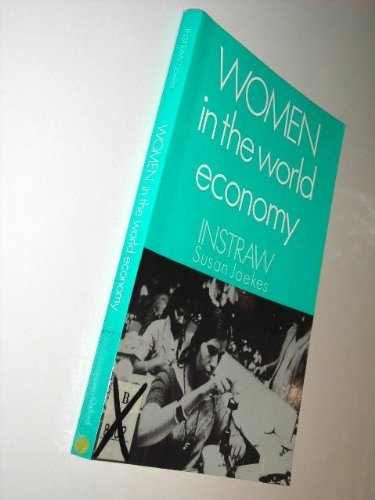 Women in the World Economy: An INSTRAW Study,Used