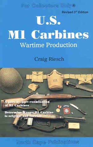 US M1 Carbines: Wartime Production, 4th Editon,Used