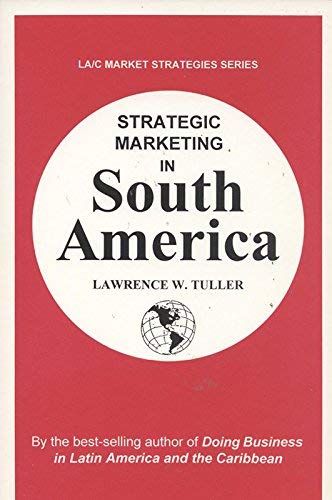 Strategic Marketing in South America (La/C Market Strategies Series),Used