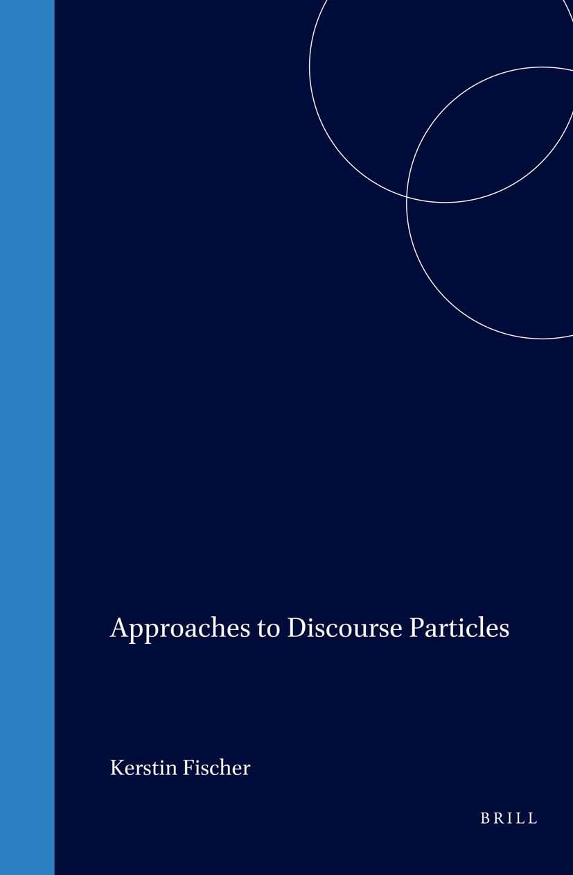 Approaches to Discourse Particles (1) (Studies In Pragmatics, 1),Used