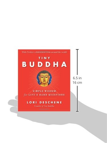 Tiny Buddha, Simple Wisdom for Life's Hard Questions: Simple Wisdom for Life's Hard Questions (Practicing Mindfulness, Tiny Wisd,New