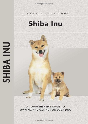 Shiba Inu (Comprehensive Owner's Guide),New