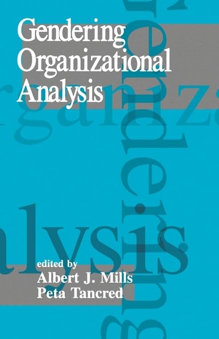 Gendering Organizational Analysis,Used