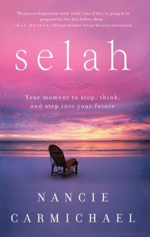 Selah: Your Moment to Stop, Think, and Step into Your Future,Used