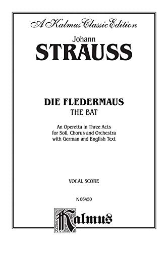 Die Fledermaus (The Bat): German, English Language Edition, Vocal Score (Kalmus Edition) (German Edition),Used