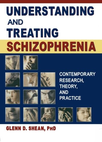 Understanding and Treating Schizophrenia (Haworth Marriage and the Family),New