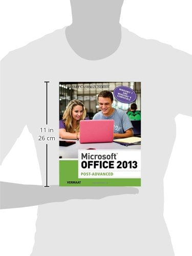 Microsoft Office 2013: Post Advanced (Shelly Cashman Series),Used