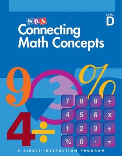 Sra Connecting Math Concepts: A Directinstruction Program, Level D,Used