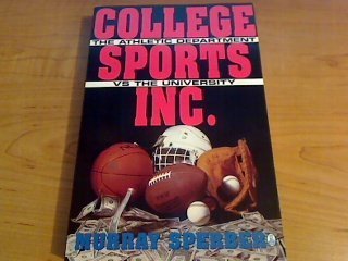 College Sports Inc.: The Athletic Dept Vs. the University,Used