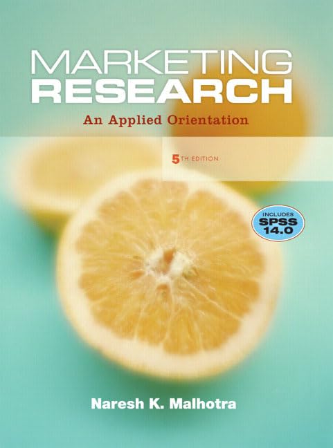 Marketing Research: An Applied Orientation (5th Edition),New