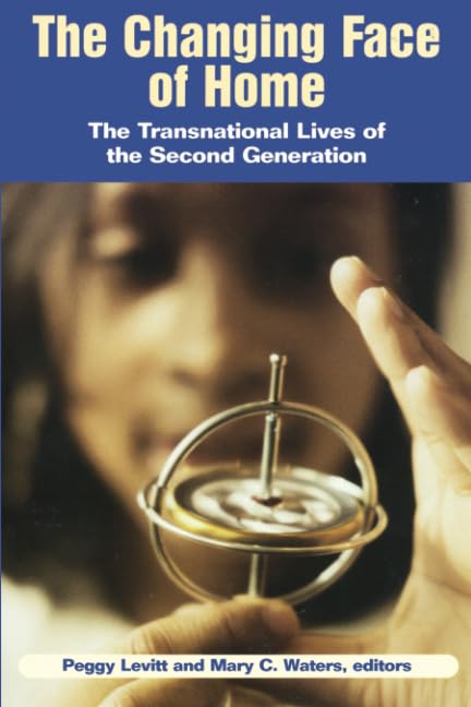 The Changing Face of Home: The Transnational Lives of the Second Generation,Used