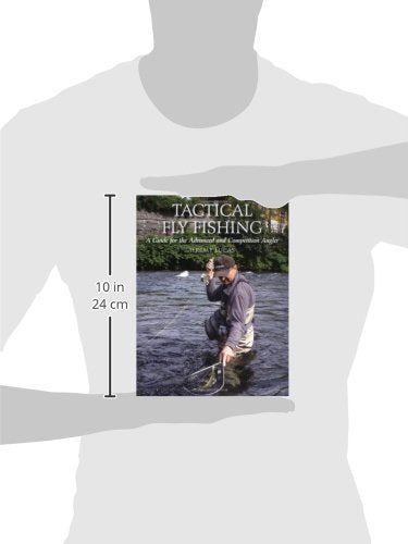 Tactical Fly Fishing: A Guide for the Advanced and Competition Angler,Used