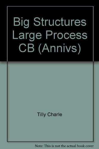 Big Structures, Large Processes, Huge Comparisons (Annivs),New