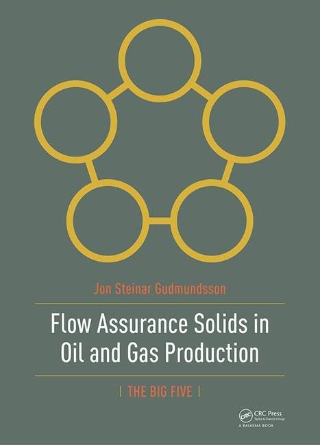Flow Assurance Solids in Oil and Gas Production,Used