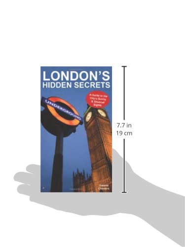 London's Hidden Secrets: A Guide to the City's Quirky & Unusual Sights,Used