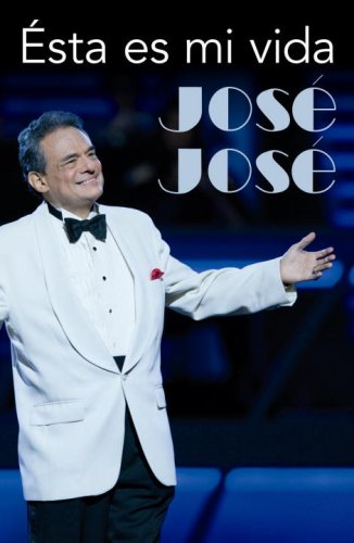 Jose Jose: Esta Es Mi Vida (Spanish Edition),New