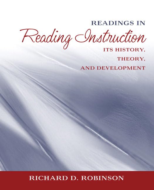 Readings in Reading Instruction: Its History, Theory, and Development,Used
