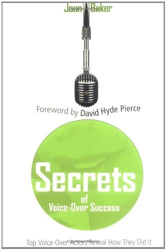 Secrets of VoiceOver Success: Top VoiceOver Actors Reveal How They Did It,Used