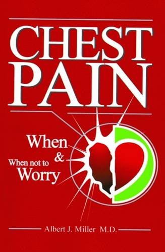 Chest Pain: When and When Not to Worry,Used
