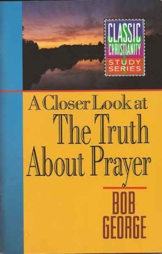 A Closer Look at Prayer,New