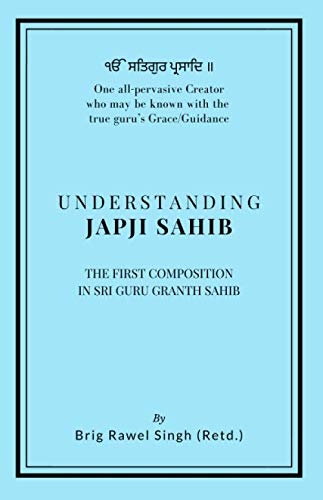 Understanding Japji Sahib: First composition in Sri Guru Granth Sahib,Used