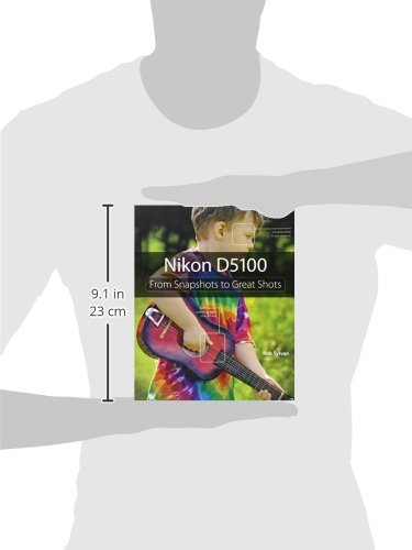 Nikon D5100: From Snapshots to Great Shots,Used
