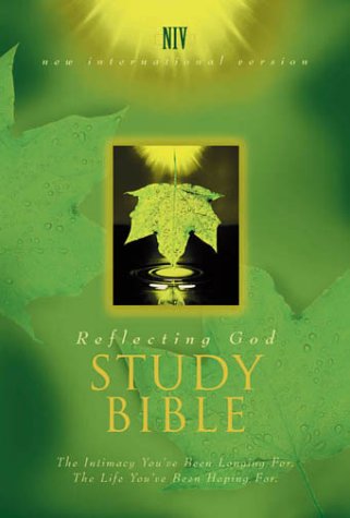 Reflecting God Study Bible,Used