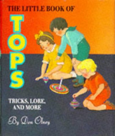 The Little Book of Tops: Tricks, Lore, and More/Book and Top,Used