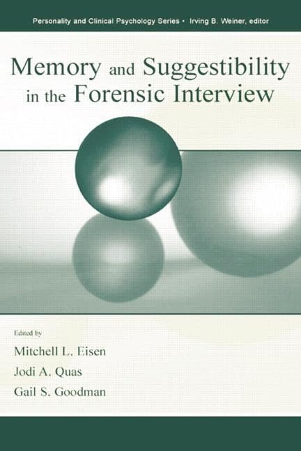 Memory and Suggestibility in the Forensic Interview (Personality and Clinical Psychology),Used