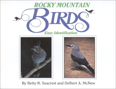 Rocky Mountain Birds: Easy Identification,Used