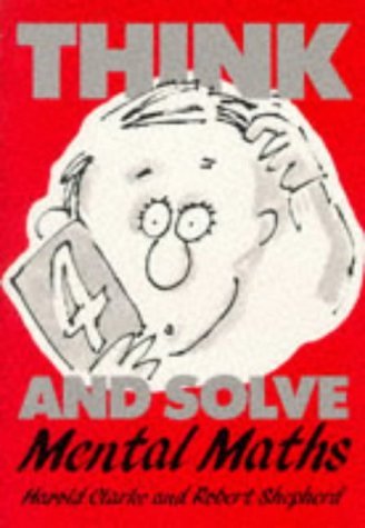 Think and Solve Level 4: Mental Maths,Used