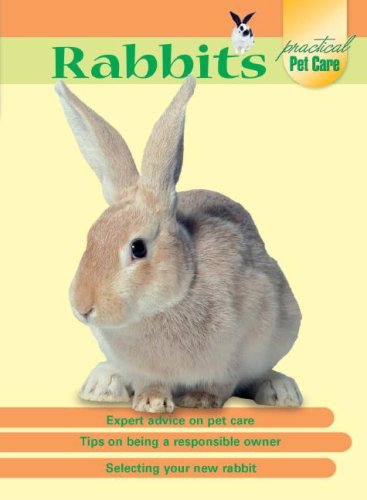 Rabbits (Practical Pet Care),Used