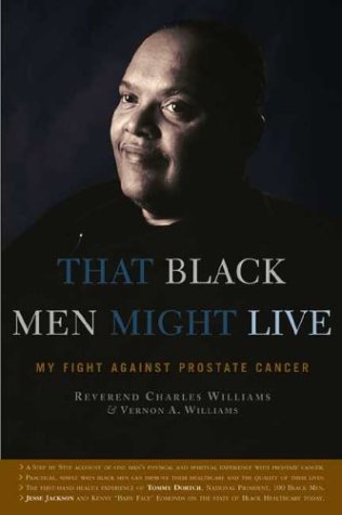 That Black Men Might Live: My Fight Against Prostate Cancer,Used