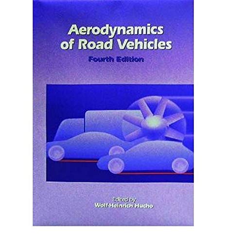 Aerodynamics Of Road Vehicles: From Fluid Mechanics To Vehicle Engineering,New