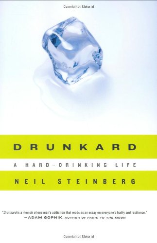Drunkard: A Harddrinking Life
