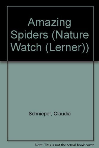 Amazing Spiders (A Carolrhoda Nature Watch Book),Used