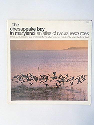 The Chesapeake Bay in Maryland: An Atlas of Natural Resources,Used