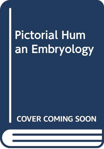 Pictorial Human Embryology,Used