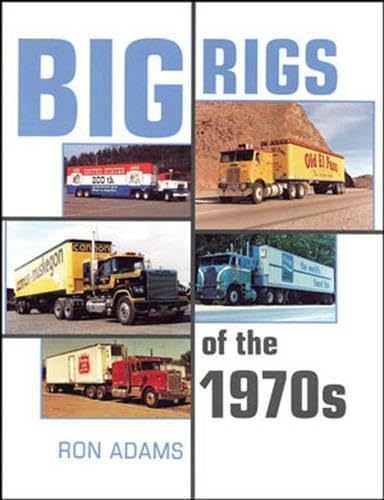 Big Rigs Of The 1970S,New