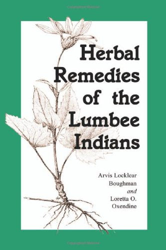 Herbal Remedies Of The Lumbee Indians