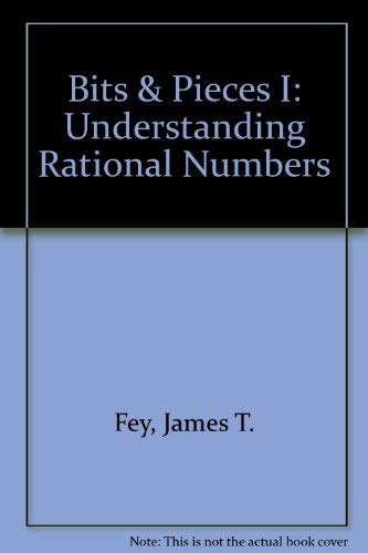 Bits & Pieces I: Understanding Rational Numbers,Used