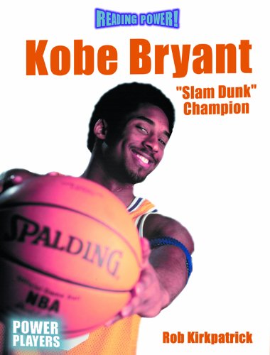 Kobe Bryant: Slam Dunk Champion (Reading Power),Used