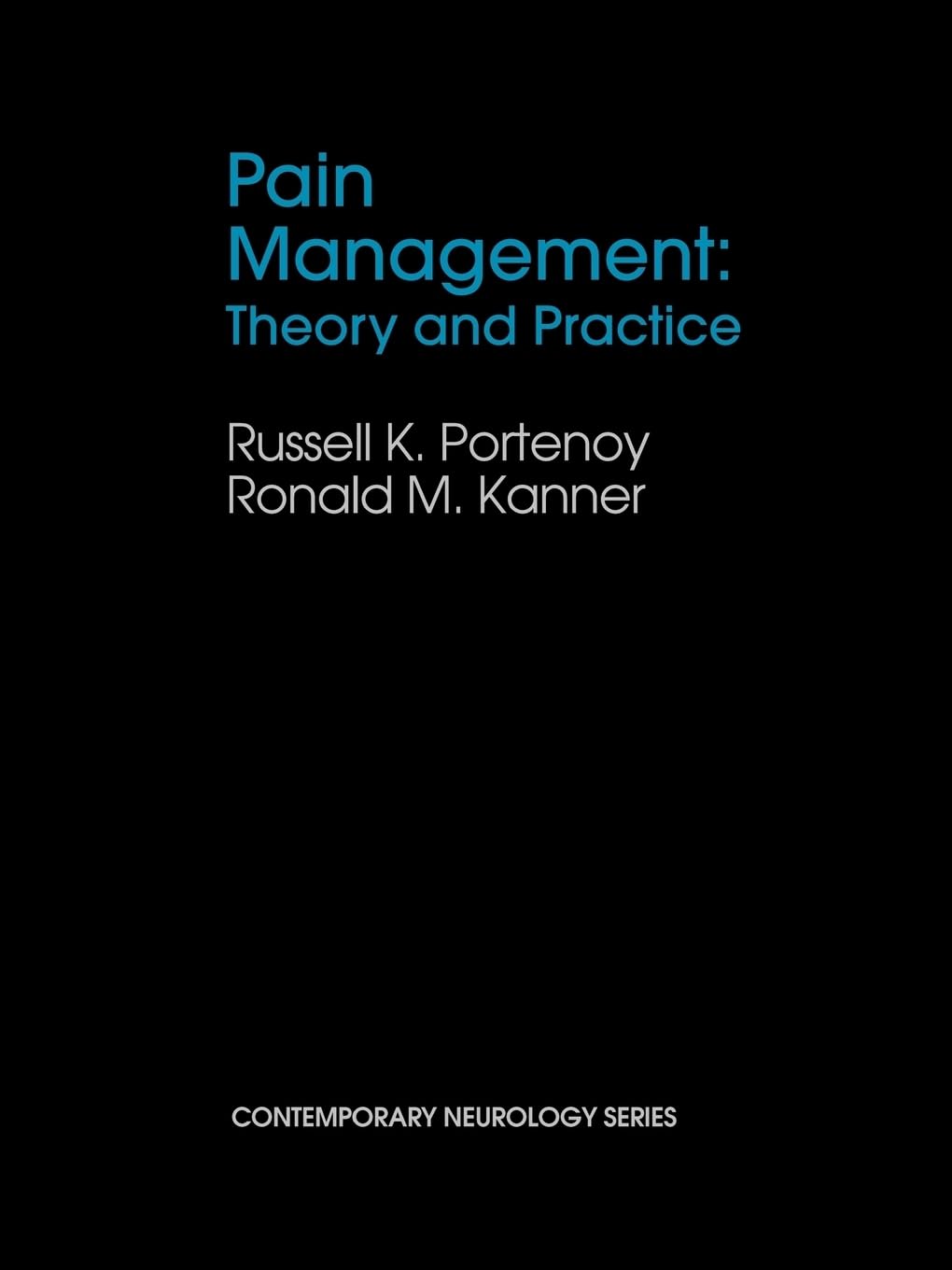 Pain Management: Theory and Practice (Contemporary Neurology Series),Used