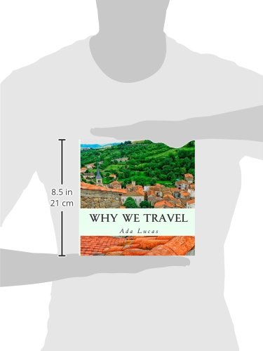 Why We Travel: Travel Quotes Picture Book Countries of the World Pictorial Coffee Table Book,Used
