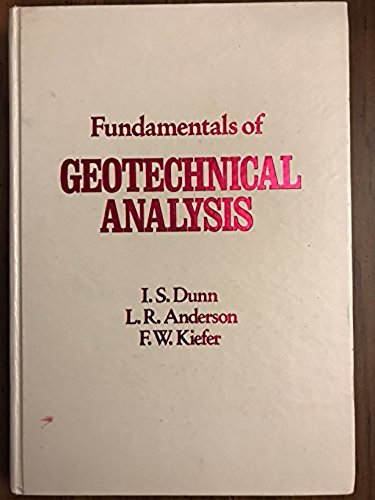 Fundamentals Of Geotechnical Analysis,New